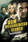 Dom Wschodzącego Słońca Hustmyre Chuck