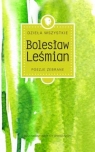 Dzieła wszystkie Tom 1 Poezje zebrane Bolesław Leśmian