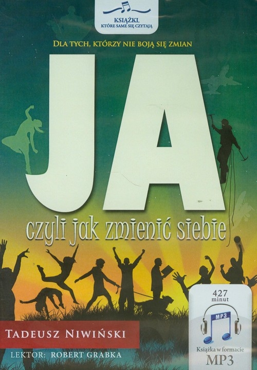 Ja czyli jak zmienić siebie