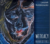 Witkacy - Narkotyki CD - Leszek Kułakowski