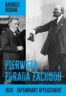 Pierwsza zdrada Zachodu. 1920 - zapomniany appeasement Andrzej Nowak