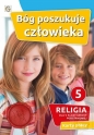 Bóg poszukuje człowieka. Religia dla 5 klasy szkoły podstawowej. Karty pracy - Opracowanie zbiorowe