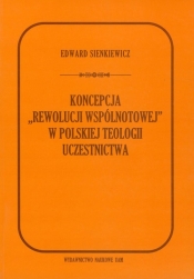 Koncepcja rewolucji wspólnotowej w polskiej teologii uczestnictwa