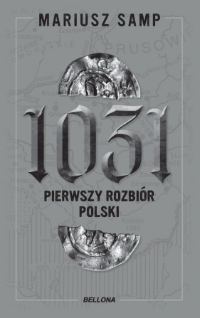 1031 Pierwszy rozbiór Polski - Samp Mariusz