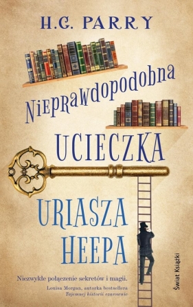 Nieprawdopodobna ucieczka Uriasza Heepa - H.G. Parry