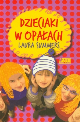 Dzieciaki w opałach - Laura Summers