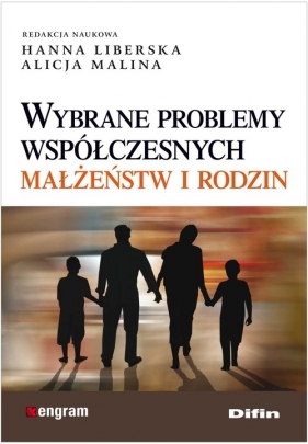 Wybrane problemy współczesnych małżeństw i rodzin