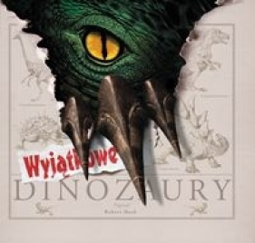 Wyjątkowe dinozaury - Mash Robert
