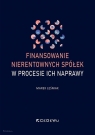 Finansowanie nierentownych spółek w procesie ich naprawy Marek Leśniak