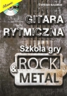 Gitara rytmiczna. Szkoła gry rock & metal w.2 Cyprian Naumiuk