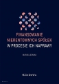 Finansowanie nierentownych spółek w procesie ich naprawy - Marek Leśniak