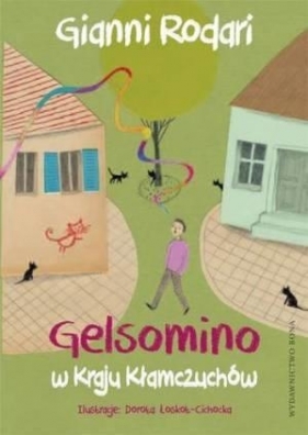 Gelsomino w Kraju Kłamczuchów - Rodari Gianni
