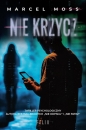 Nie krzycz - Marcel Moss