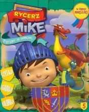 PRZYGODY ZE SMOKAMI 5 RYCERZ MIKE - Opracowanie zbiorowe