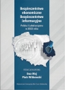Bezpieczeństwo ekonomiczne. Bezpieczeństwo inform. red. Ewa Maj, Piotr Witkowski