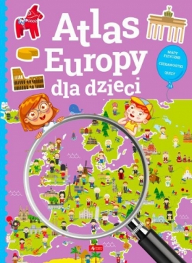 Atlas Europy dla dzieci - Opracowanie zbiorowe