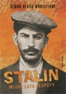 Stalin Młode lata despoty Montefiore Simon Sebag
