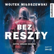 Bez reszty - audiobook - Wojtek Miłoszewski