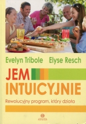Jem intuicyjnie - Tribole Evelyn, Resch Elyse