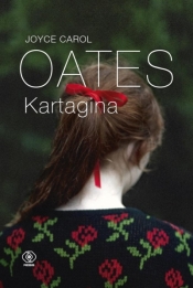 Kartagina - Joyce Carol Oates