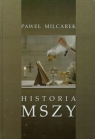 Historia Mszy Milcarek Paweł