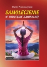 Samoleczenie w medycynie naturalnej Daniel Nowotczyński