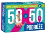  50 x 50 PODRÓŻE