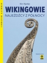 Wikingowie Najeźdźcy z Północy Kim Hjardar