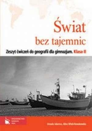 Świat bez tajemnic Geografia 2 Zeszyt ćwiczeń