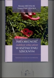 (Nie)obecność outdoor education w kształceniu szkolnym. - Teresa Parczewska