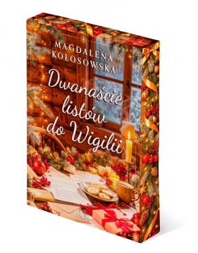 Dwanaście listów do Wigilii - Magdalena Kołosowska