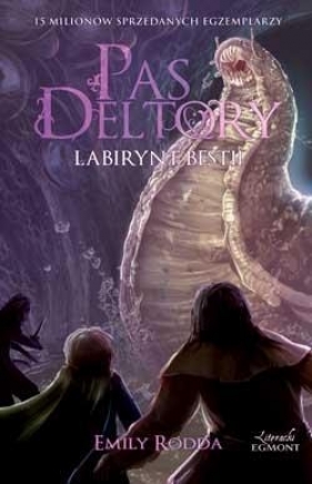 Pas Deltory Tom 6 Labirynt Bestii - Rodda Emily