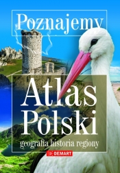 Poznajemy. Atlas Polski (Uszkodzona okładka)