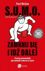 S.U.M.O. Shut Up, Move On Zamknij się i idź dalej