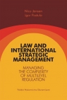 Law and International Strategic Management Managing the Complexity of Multilevel Nico Jansen, Igor Postuła