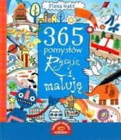 365 pomysłów Rysuję i maluję