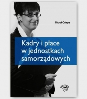 Kadry i płace w jednostkach samorządowych - Michał Culepa