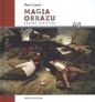 Magia obrazu Kraina lenistwa - Beata Lejman