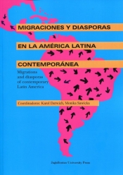 Migraciones y diasporas en la America Latina contemporanea - Derwich Karol, Sawicka Monika