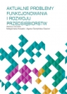 Aktualne problemy funkcjonowania i rozwoju przedsiębiorstw