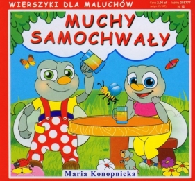 Muchy samochwały - Maria Konopnicka
