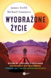 Wyobrażone życie - James Trefil, Michael Summers