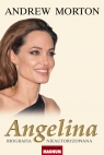 Angelina Biografia nieautoryzowana Morton Andrew