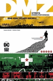 DMZ – Strefa zdemilitaryzowana. Tom 2 - Brian Wood