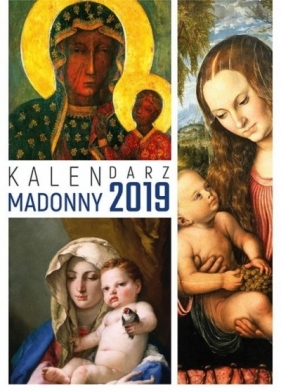 Kalendarz 2019 Ścienny Madonny - praca zbiorowa