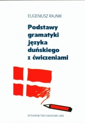 Podstawy gramatyki języka duńskiego z ćwiczeniami