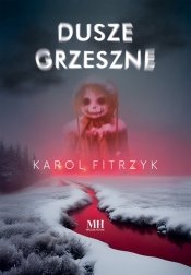 Dusze grzeszne. Wielkie Litery - Karol Fitrzyk