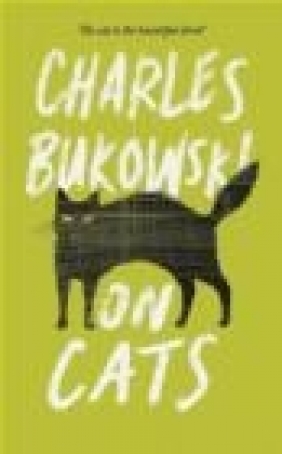 On Cats Charles Bukowski