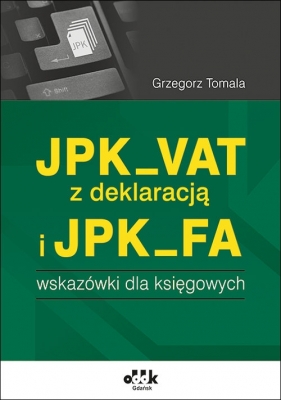 JPK_VAT z deklaracją i JPK_FA - Tomala Grzegorz