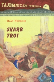 Skarb Troi Tajemniczy tunel t. 2